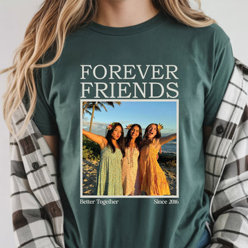 Personalized Forever Friends Photo Shirt, Custom Best Friend Picture Tee, Matching BFF T-Shirt, Friendship Gift for Women