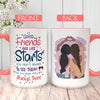 Women’s Friendship Mug – Good Friends Are Like Stars Quote