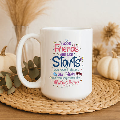 Women’s Friendship Mug – Good Friends Are Like Stars Quote