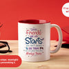 Women’s Friendship Mug – Good Friends Are Like Stars Quote