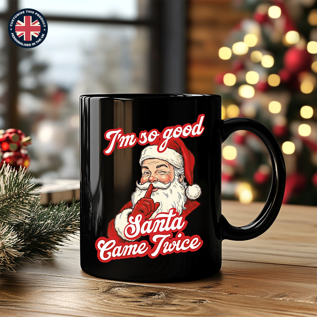 I am so good Santa Came Twice